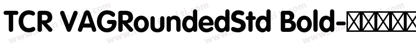 TCR VAGRoundedStd Bold字体转换